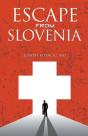 Escape From Slovenia - Preview