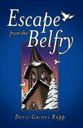 Escape From The Belfry