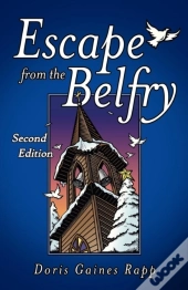 Escape From The Belfry