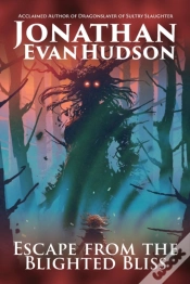 Capa do artigo Escape From The Blighted Bliss