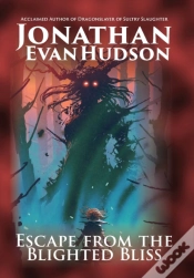 Capa do artigo Escape From The Blighted Bliss
