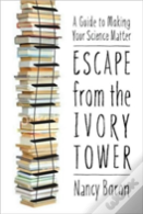 Escape From The Ivory Tower