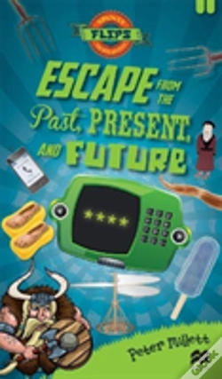 Capa do artigo Escape From The Past, Present, And Future