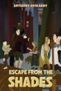 Escape From The Shades - Preview