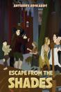 Escape From The Shades - Preview