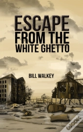 Escape From The White Ghetto
