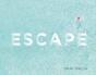 Escape - Preview