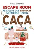 Escape Room. Resuelve Los Enigmas Mientras Haces Caca