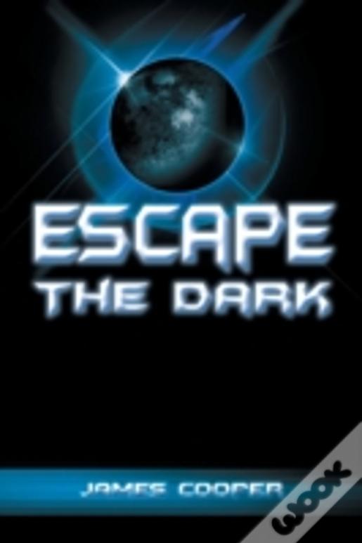 Escape The Dark