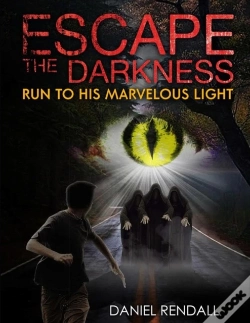 Capa do artigo Escape The Darkness...Run To His Marvelous Light