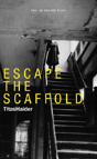 Escape The Scaffold - Preview