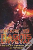 Escape To Ragnis Crystal-A Sci-Fi Romance Series