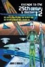 Escape To The 25th Century & Doctor 12 - Preview