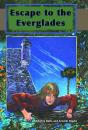 Escape To The Everglades - Preview