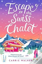 Escape To The Swiss Chalet