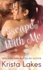 Escape With Me - Preview