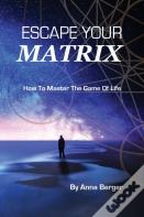 Escape Your Matrix