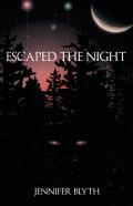 Escaped The Night
