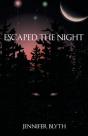 Escaped The Night - Preview