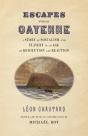 Escapes From Cayenne - Preview