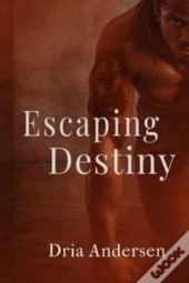 Escaping Destiny