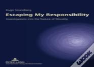 Escaping My Responsibility