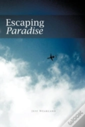 Escaping Paradise