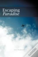 Escaping Paradise