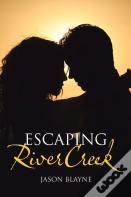 Escaping Rivercreek
