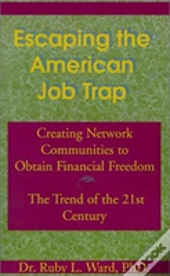 Escaping The American Job Trap
