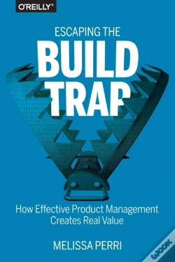 Capa do artigo Escaping The Build Trap