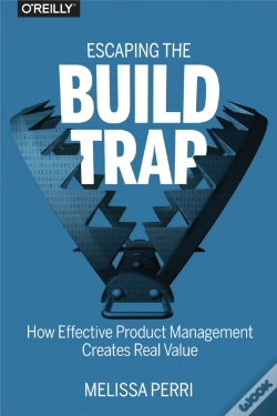 Capa do artigo Escaping The Build Trap