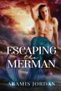 Escaping The Merman - Preview