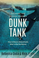 Escaping The School Leader'S Dunk Tank