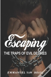 Capa do artigo Escaping The Traps Of Evil Desires