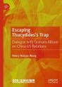Escaping Thucydidesâ€™S Trap - Preview