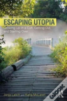 Escaping Utopia