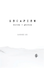 Escapism - Preview