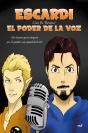 Escardi, El Poder De La Voz - Preview