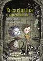 Escarlatina, La Cuinera Difunta - Preview