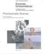 Escenas Fantasmaticas/ Phantasmatic Scenes - Preview