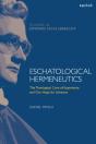 Eschatological Hermeneutics - Preview