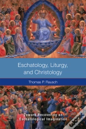 Capa do artigo Eschatology, Liturgy And Christology