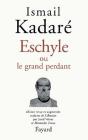 Eschyle Ou Le Grand Perdant - Preview