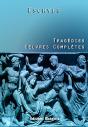 Eschyle - Tragédies : Oeuvres Complètes - Preview