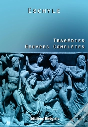 Capa do artigo Eschyle - Tragédies : Oeuvres Complètes