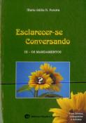 Esclarecer-se Conversando III - Os Mandamentos