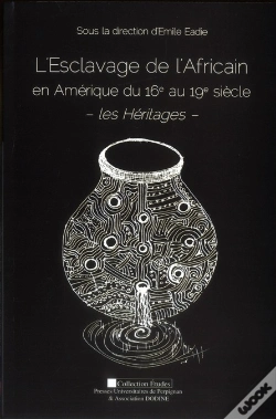Capa do artigo Esclavage De L'Africain En Amérique Du 16e Au19e Siècles Les Heritages