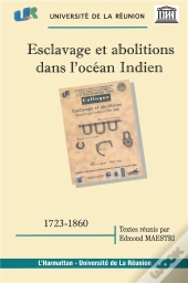 Esclavage Et Abolitions Dans L'Ocean Indien