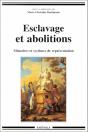 Esclavage Et Abolitions ; Memoires Et Systemes De Representation - Preview